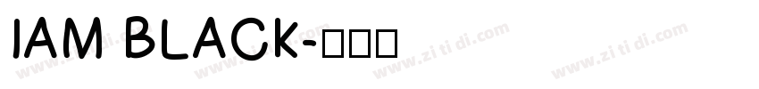 IAM BLACK字体转换